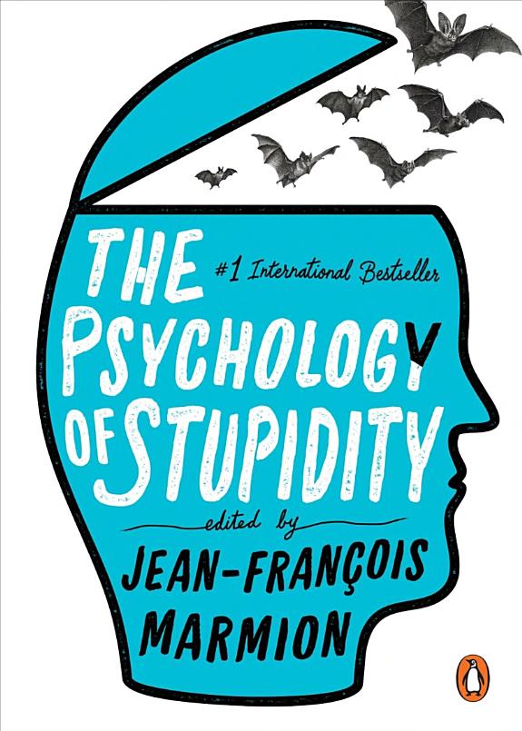 Die Psychologie der Dummheit